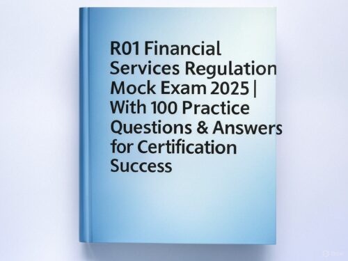 R01 Financial Services Regulation Exam 2025