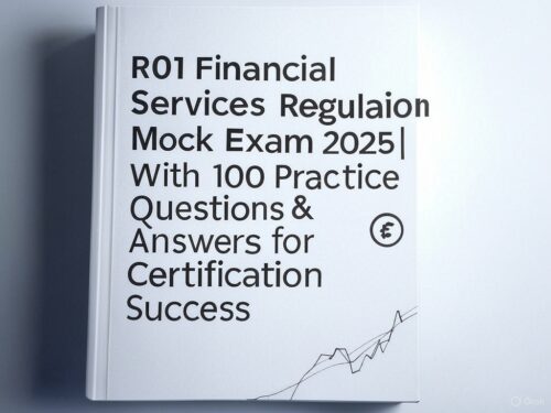 R01 Financial Services Regulation Exam 2025