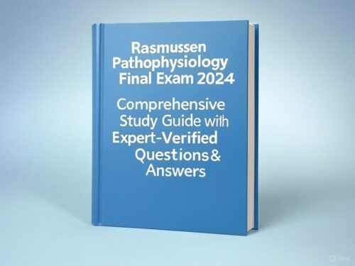 Rasmussen Pathophysiology Final Exam 2024
