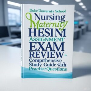 Maternity HESI Assignment Exam