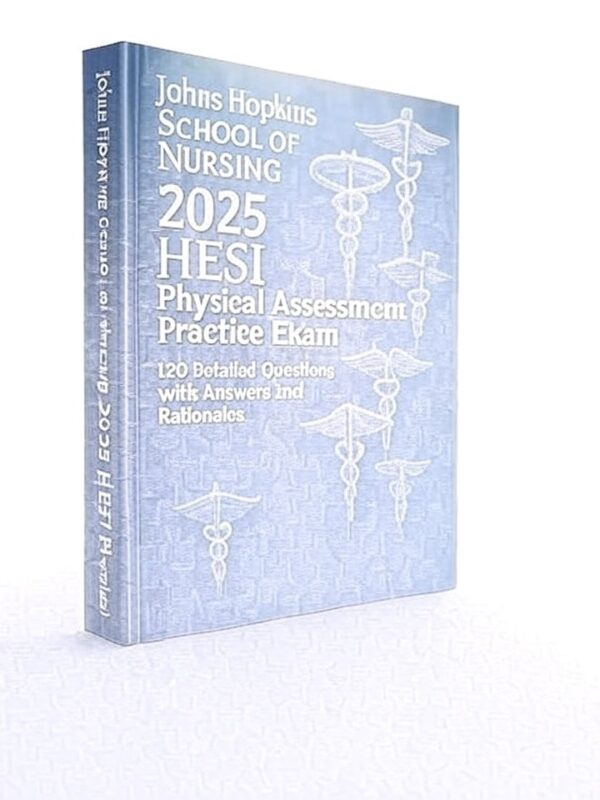 2025 HESI Physical Assessment Exam