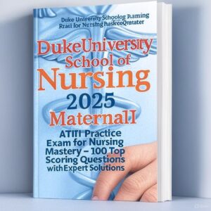 2025 Maternal ATI Exam