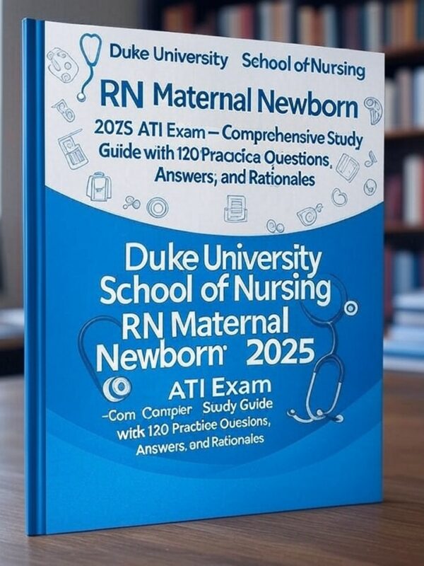 RN Maternal Newborn 2025 ATI Exam