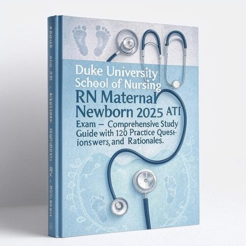 RN Maternal Newborn 2025 ATI Exam