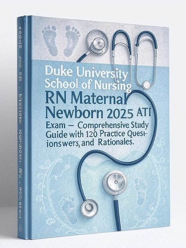 RN Maternal Newborn 2025 ATI Exam