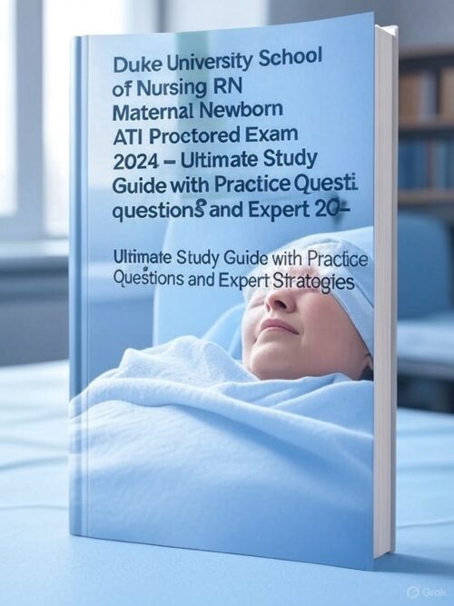 RN Maternal Newborn ATI Proctored Exam