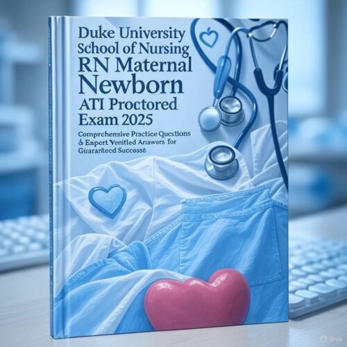 RN Maternal Newborn ATI Proctored Exam