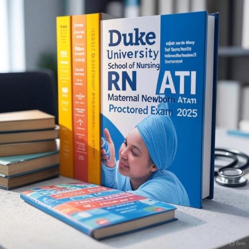 RN Maternal Newborn ATI Proctored Exam