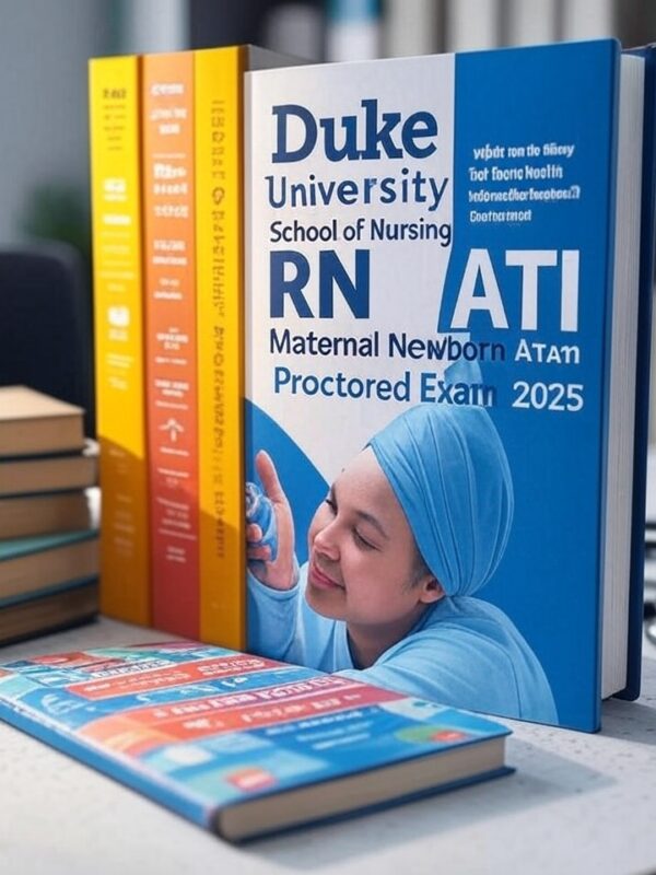 RN Maternal Newborn ATI Proctored Exam