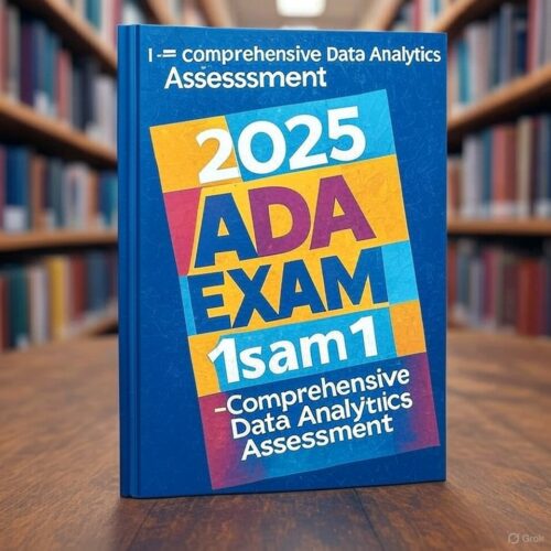 2025 ADA Exam 1 with 150+ practice questions
