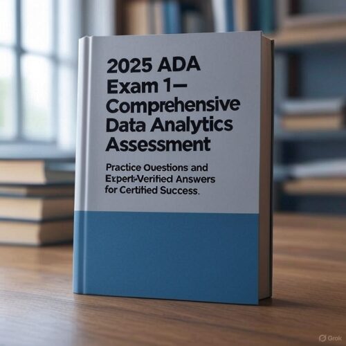 2025 ADA Exam 1 with 150+ practice questions