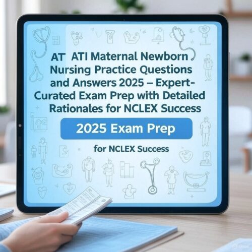 2025 ATI Maternal Newborn practice questions