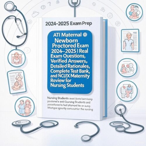 2025 ATI Maternal Newborn Exam