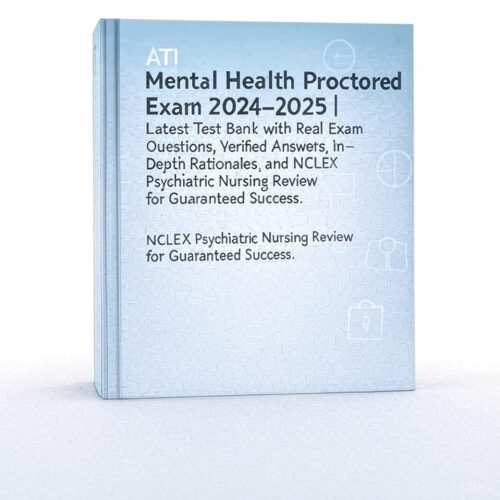 ATI Mental Health Proctored Exam 2024