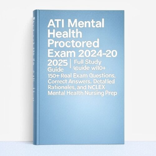 ATI Mental Health Proctored Exam 2024