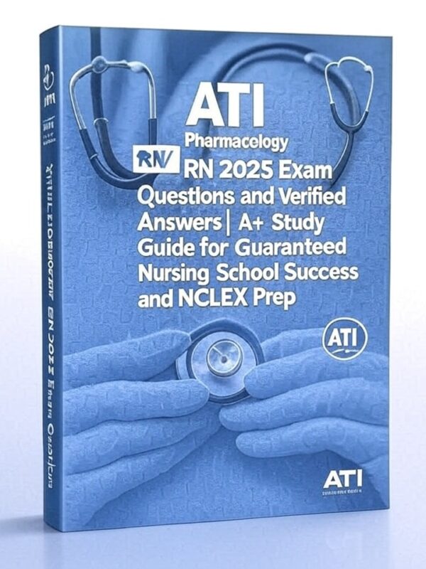 ATI Pharmacology RN 2025 Exam