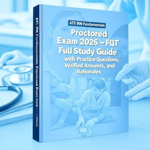 ATI RN Fundamentals Proctored Exam 2025
