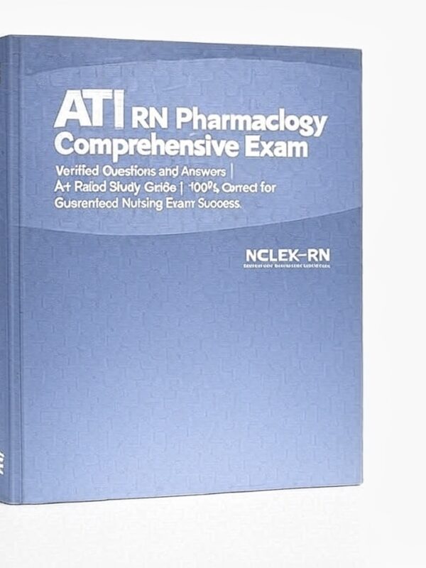 ATI RN Pharmacology 2025 Comprehensive Exam