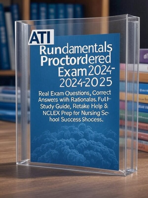ATI RN Fundamentals Proctored Exam