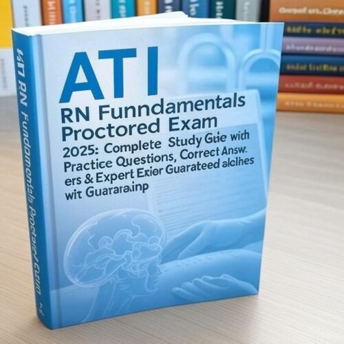 ATI RN Fundamentals Proctored Exam