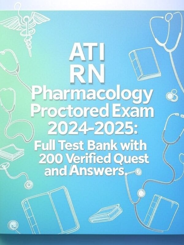 ATI RN Pharmacology Proctored Exam 2024