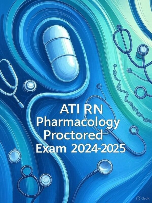 ATI RN Pharmacology Proctored Exam 2024