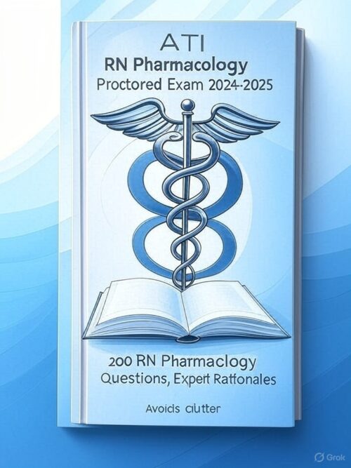 ATI RN Pharmacology Proctored Exam