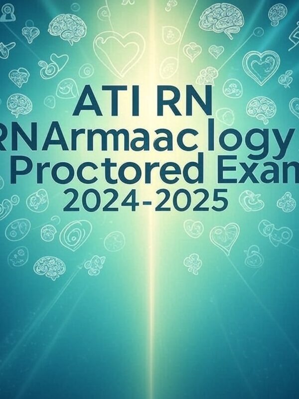 ATI RN Pharmacology Proctored Exam