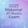 2025 Maternal ATI Practice Exam