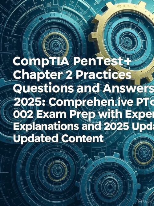 2025 CompTIA PenTest+ PT0-002 Exam