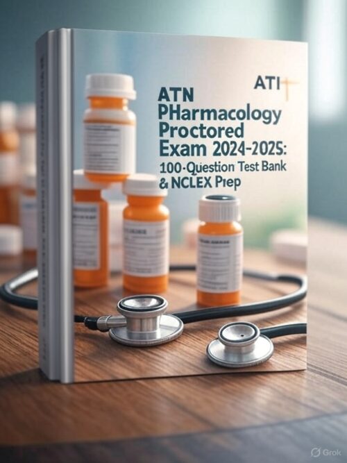 ATI RN Pharmacology Proctored Exam 2024