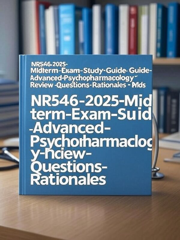 2025 NR 546 Midterm Exam Study Guide