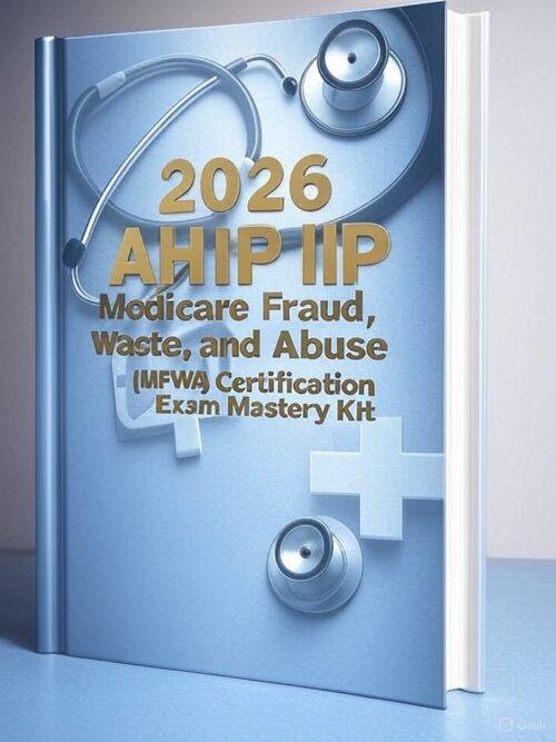 2026 AHIP MFWA Certification Exam