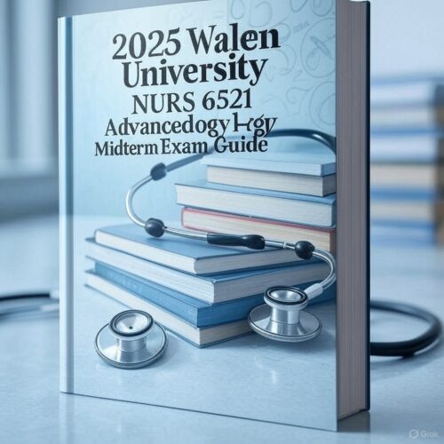 2025 Walden NURS 6521 Midterm Exam