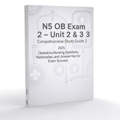 N5 OB Exam 2 2025