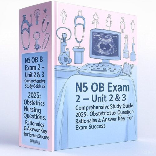 N5 OB Exam 2 2025