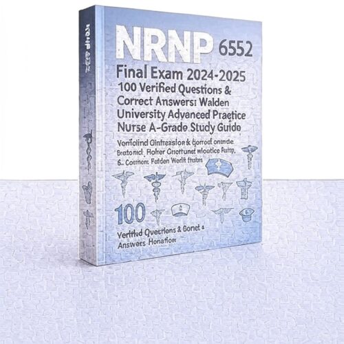 NRNP 6552 Final Exam 2024-2025