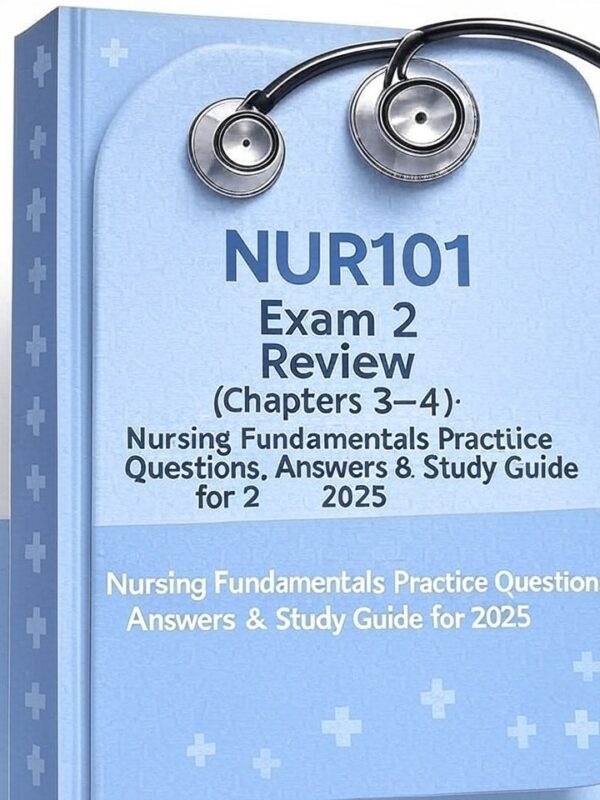 NUR101 Exam 2 2025
