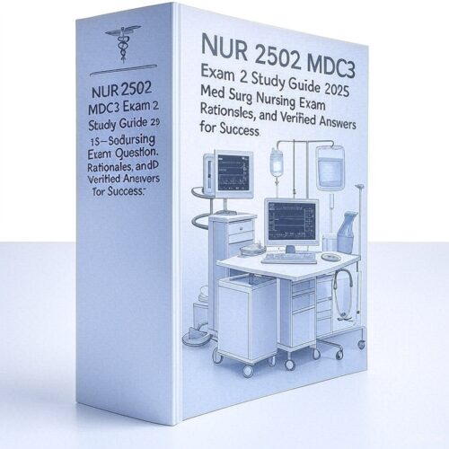 NUR 2502 MDC3 Exam 2 Study Guide 2025
