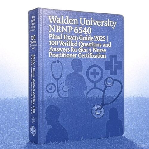 Walden NRNP 6540 Final Exam 2025
