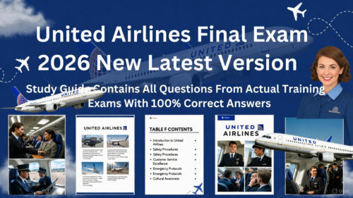 United Airlines Final Exam 2026 New Latest Version | All Questions from Actual Training Exams with 100% Correct Answers | Flight Attendant & Cabin Crew Safety Procedures Study Guide