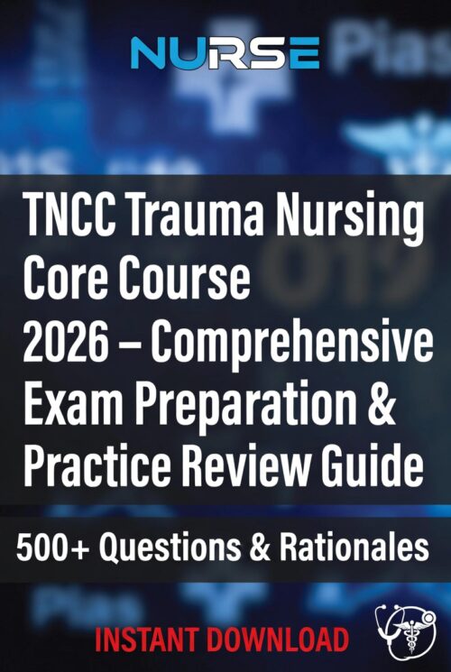 TNCC 2026! Comprehensive review + 500+ practice questions