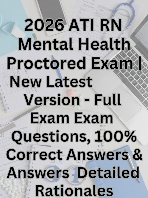 2026 ATI RN Mental Health Proctored Exam