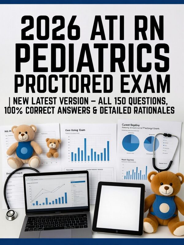 2026 ATI RN Pediatrics Proctored Exam