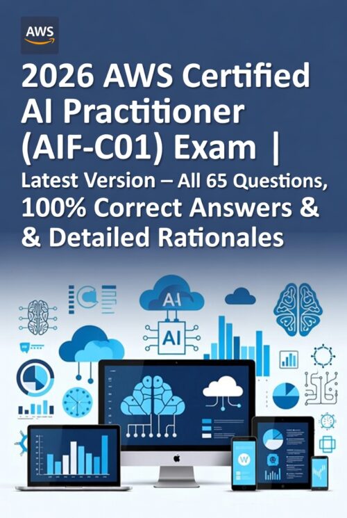 2026 AWS Certified AI Practitioner (AIF-C01)