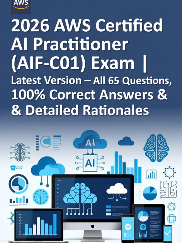 2026 AWS Certified AI Practitioner (AIF-C01)
