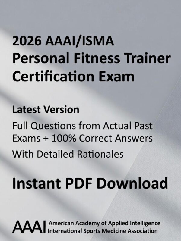 2026 AAAI/ISMA Personal Fitness Trainer Certification exam