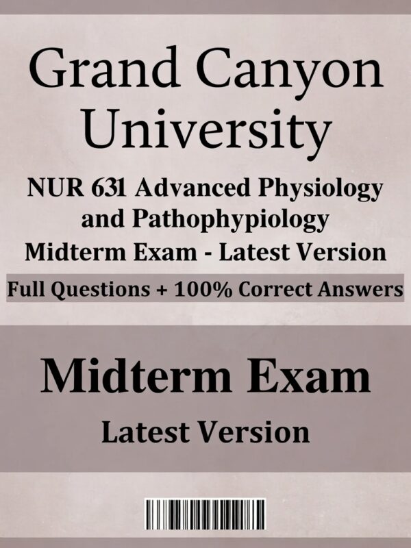 2026 GCU NUR 631 Midterm! Full latest mock + 100% correct answers