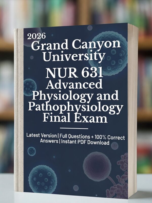 2026 GCU NUR 631 Final Exam