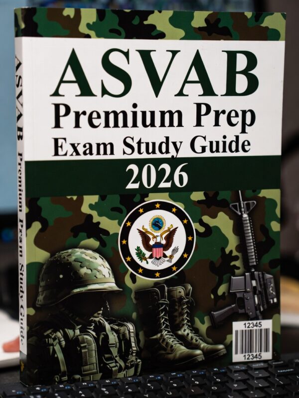 2026 ASVAB! Comprehensive guide + 3 full practice exams